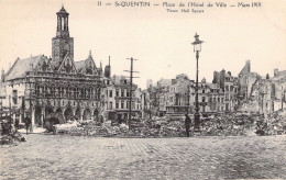 FRANCE - 02 - SAINT QUENTIN - Place De L'Hôtel De Ville - 1919 - Carte Postale Ancienne - Saint Quentin