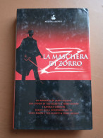 La Leggenda Di Zorro - J. Luceno, T. Elliott, T. Rossio, R. Jahnson, J. Eskow - Ed. Sperling & Kupfer - Azione E Avventura