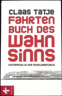 Fahrtenbuch Des Wahnsinns - Biographien & Memoiren