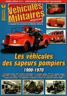 VEHICULES DE SAPEURS POMPIERS 1900 1970 FOURGON CAMIONETTE AUTO POMPE ECHELLE GRUE AMBULANCE - Bomberos