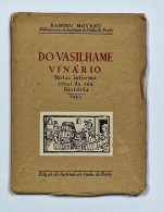 PORTO - Do Vasilhame Vina'rio - ( RARO) ( Autor:Ramiro Mourão/ Ed. Do Instituto Do Vinho Do Porto- 1943) - Livres Anciens