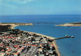 Fromentine * Vue Générale Sur Le Pont Reliant Fromentine à L'ile De Noirmoutier - Autres & Non Classés