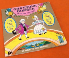 Livre-Disque  Vinyle 45 Tours  Chansons Dorées De Notre Enfance  (1981) Le Petit Ménestrel  ALB 163 - Enfants