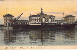 FRANCE - 62 - CALAIS - L'Empress Au Quai De La Gare Maritime - LL - Carte Postale Ancienne - Calais