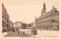 FRANCE - 59 - VALENCIENNES - Place D'Armes - Carte Postale Ancienne - Valenciennes