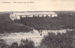 BELGIQUE - Lombartzijde - Villa Scolaire Dans Les Dunes - Carte Postale Ancienne - Altri & Non Classificati