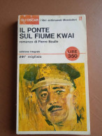 Il Ponte Sul Fiume Kwai - P. Boulle - Ed. Oscar Mondadori - Azione E Avventura