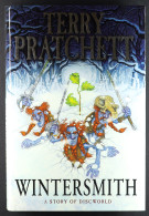 TERRY PRATCHETT 'Wintersmith' First Edition Hardback, Signed By Author. Very Good. - Autographs