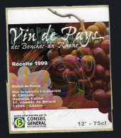 Etiquette Vin  De Pays Des Bouches Du Rhône Récolte 1999 Domaine Caillol Cassis 13 Sélectionné Par Conseil Général - Languedoc-Roussillon