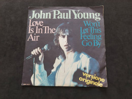 Disco John Paul Young. Love Is In The Air.  45g. Confezione Originale. Condizioni Ottime. Usato. - New Age