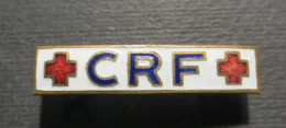 Insigne émaillé - CRF - Croix Rouge Française - TBE - - Medicina