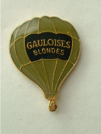 PIN'S MONTGOLFIERE - GAULOISES BLONDES - Montgolfières