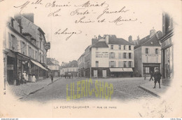 LA FERTÉ-GAUCHER (77) CPA PRÉCURSEUR 1902 ▬ RUE DE PARIS HÔTEL DU SAUVAGE ROUSSEAU LEBLANC LIBR. - La Ferte Gaucher