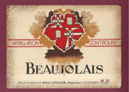 240423 - ETIQUETTE DE VIN BEAUJOLAIS - Appellation Contrôlée - Raoul Loyauté Négociant à Tonnerre Yonne Réf 314 - Beaujolais