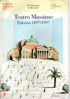 58- Palermo, Teatro Massimo, 1897 -1997 Stagione Sinfonica 1997 XLI Settimana Di Monreale - Programmes