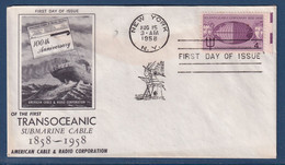 Etats Unis - FDC - Premier Jour - Transoceanic - Submarine Cable - Radio Corporation - 1958 - 1951-1960