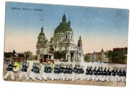 Allemagne--BERLIN--1917--Dom Mit Soldaten (très Animée) ....colorisée.........cachet Militaire - Autres & Non Classés