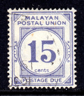 MALAYA — SCOTT J18 — 1945 15c POSTAGE DUE — USED — SCV $35 - Malayan Postal Union