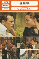 FICHE Cinéma 1973 : LE TRAIN Avec Jean-Louis TRINTIGNANT & Romy SCHNEIDER & REGINE & Maurice BIRAUD {S17-23} - Publicité Cinématographique