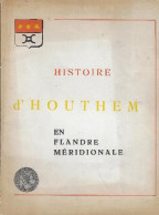 Histoire D'Houtem En Flandre Méridionale - Histoor D'Houtheem In Fland Méridionaal - Oud