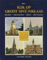 Kijk Op Groot Sint-Niklaas (Belsele - Nieuwkerken - Sinaai - Sint-Niklaas) - Antiquariat