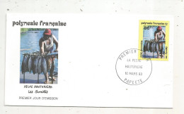 FDC, Premier Jour, POLYNESIE FRANCAISE, TAHITI,  PAPEETE, LA PËCHE HAUTURIERE , Les Bonites, 1993 - Brieven En Documenten