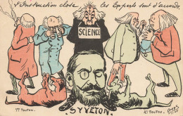 Politique Politica Satirique * CPA Illustrateur ORENS Orens 1905 * SYVETON * Instruction Close ! Science ! Les Experts ! - Satirical