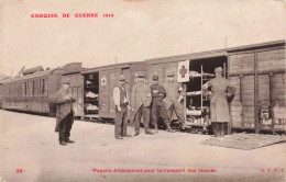 MILITAIRE - S14585 - Wagons Ambulances Pour Le Transport Des Blessés - Croquis De Guerre 1914 Etat Pli Train - L23 - Guerre 1914-18