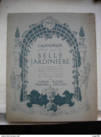 CALENDRIER DE LA BELLE JARDINIERE 1913 Grand Format 32x26 Cm - Tamaño Grande : 1901-20