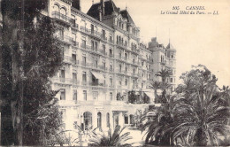 FRANCE - 06 - CANNES - Le Grand Hôtel Du Parc - LL - Carte Postale Ancienne - Cannes