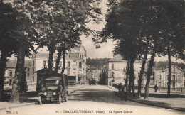 Château Thierry * Rue Et Le Square Carnot * Camion Automobile Camionnette Ancienne - Chateau Thierry