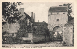 Charroux * Rue Et Ancien Château Du Prince Condé - Andere & Zonder Classificatie