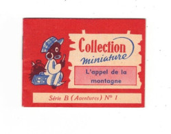 Petit Livret Des Biscuits Brossard Collection Miniature Série B ( Aventures ) N°1 L'Appel De La Montagne Mountain TB.E - Advertising