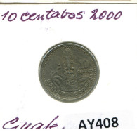 10 CENTAVOS 2000 GUATEMALA Pièce #AY408.F - Guatemala