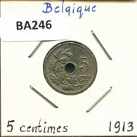 5 CENTIMES 1913 FRENCH Text BÉLGICA BELGIUM Moneda #BA246.E - 5 Centimes