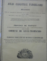 PLAN POPP Avec MATRICE - ATLAS CADASTRAL  PARCELLAIRE De La  Commune De LEVAL-TRAHEGNIES- BINCHE Vers 1880 ! 15 Scans ! - Cartes Topographiques