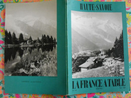 La France à Table N° 133. 1968. Haute-Savoie. Yvoire Thonon évian Dranse Chamonix Houches Argentière Megève. Gastronomie - Toerisme En Regio's