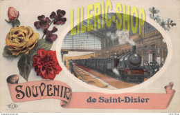 SOUVENIR De SAINT-DIZIER (52) GARE Et TRAIN VAPEUR # LE DELEY, IMP. - ÉDITEUR - Saint Dizier