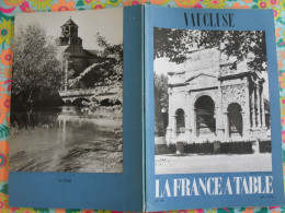 La France à Table N° 146. 1970. Vaucluse. Avignon Orange Vaison Pernes Malaucène Cavaillon Ventoux Lubéron. Gastronomie - Tourism & Regions