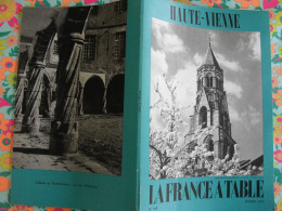 La France à Table N° 168. 1973. Haute-Vienne. Limoges Solignac Ambazac Bellac Chalus Magnac-laval Cieux. Gastronomie - Tourism & Regions