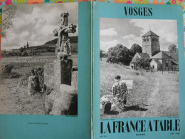 La France à Table N° 121. 1966. Vosges. Epinal Domremy Vittel Contrexeville Remiremont Plombières Bussang. Gastronomie - Toerisme En Regio's