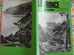 La France à Table N° 2. 1977. Corse Marseille Facteur Cheval Nohant Sévigné Sartene Corte Porto Bastia. Gastronomie - Toerisme En Regio's