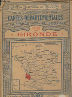 Collection Des Cartes Départementales De La France Au 200.000e N°33 Gironde- Cartes Blondel De La Rougery - Collectif - - Karten/Atlanten