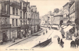 FRANCE - 50 - SAINT LO - Rue Torteron - LL - Carte Postale Ancienne - Saint Lo