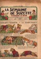 La Semaine De Suzette N°47 Renart, Ysengrin Et Les Marchands - La Découverte Du Quinquina - La Fortune De Nane... 1935 - La Semaine De Suzette