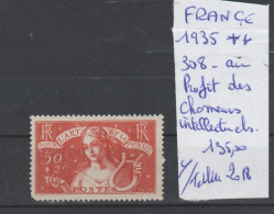 TIMBRES DE FRANÇE NEUF** MNH VARIETEES 1935  Nr 308 **MNH AU PROFIT DES CHOMEURS INTELLECTUELS     COTE  135.00 € - Unused Stamps
