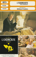 FICHE Cinéma 1973 : L'EXORCISTE Avec Ellen BURSTYN & Linda BLAIR & Jason MILLER {S17-23} - Werbetrailer