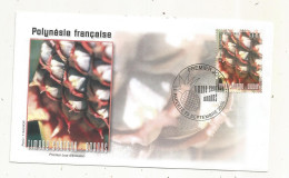 FDC, Premier Jour, POLYNESIE FRANCAISE,Tahiti, PAPEETE, Timbre Senteur : ANANAS , 23 Septembre 2005 - FDC