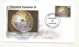 FDC, Premier Jour, POLYNESIE FRANCAISE,Tahiti, PAPEETE, Artisanat Des Archipels TUAMOTU, 26 Juin 2004 - FDC