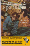 Marabout Junior 40   Les Hommes De La Pierre St Martin - Auteurs Belges